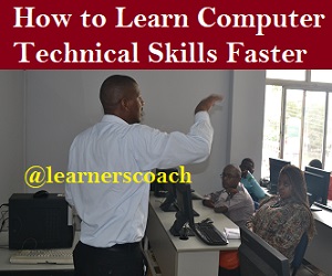 How to Learn Computer Technical Skills Faster