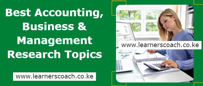 Best Accounting Business Management Research Topics