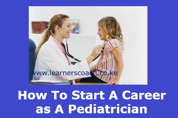 How To Become A Pediatrician