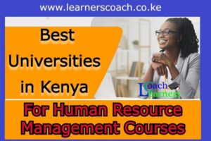 Best Human Resource Management Universities in Kenya
